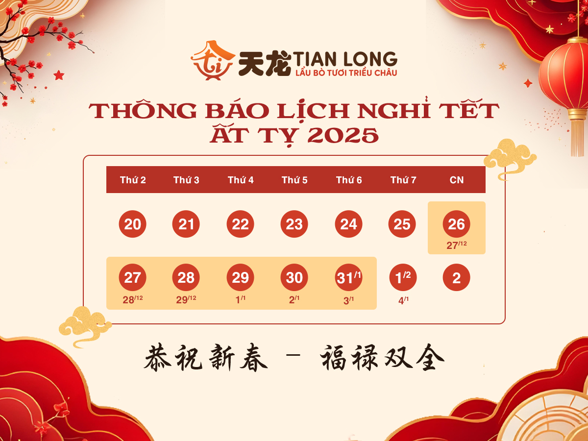 THÔNG BÁO LỊCH NGHỈ TẾT NGUYÊN ĐÁN 2025 CHUỖI NHÀ HÀNG TIAN LONG